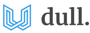 Dull